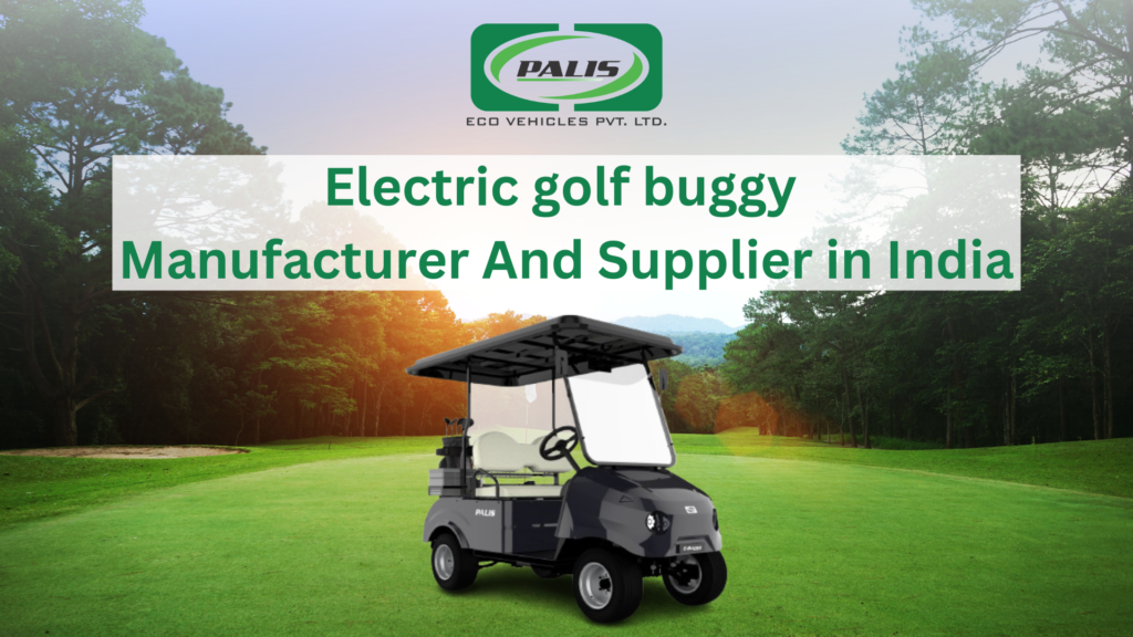 Electric golf buggy manufacturer and supplier in India